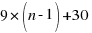 9*(n-1)+30